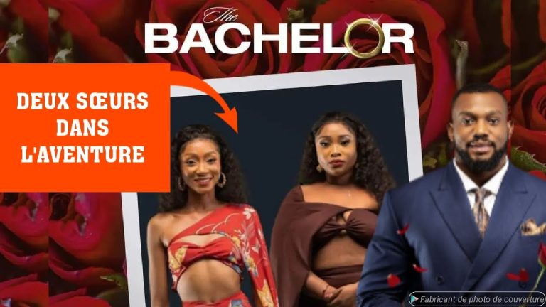 Bachelor Afrique Francophone : deux sœurs en compétition, un cœur à conquérir